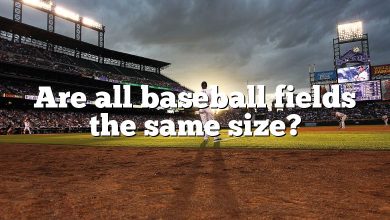 Are all baseball fields the same size?