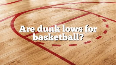 Are dunk lows for basketball?