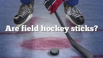 Are field hockey sticks?