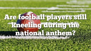 Are football players still kneeling during the national anthem?