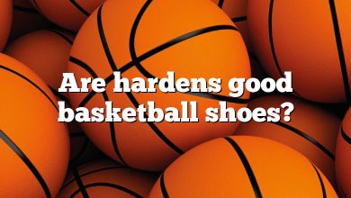 Are hardens good basketball shoes?