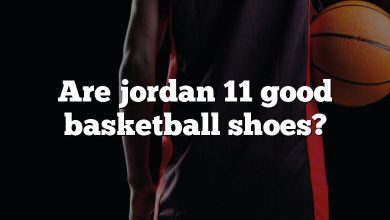 Are jordan 11 good basketball shoes?