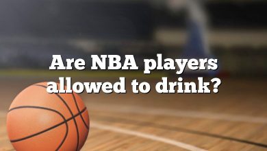 Are NBA players allowed to drink?