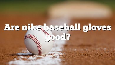 Are nike baseball gloves good?