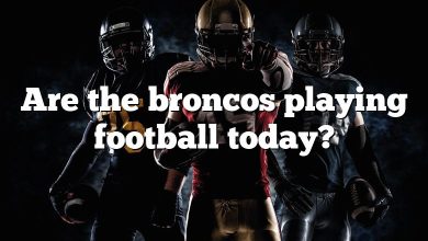 Are the broncos playing football today?