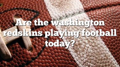 Are the washington redskins playing football today?