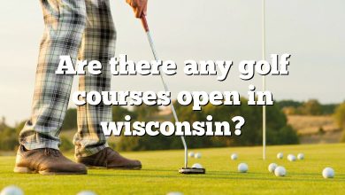 Are there any golf courses open in wisconsin?