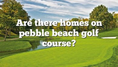 Are there homes on pebble beach golf course?