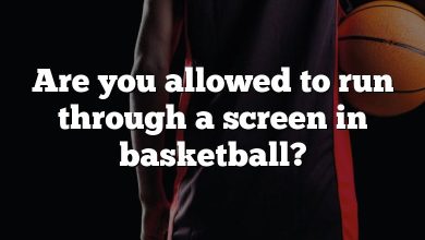 Are you allowed to run through a screen in basketball?
