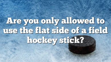 Are you only allowed to use the flat side of a field hockey stick?