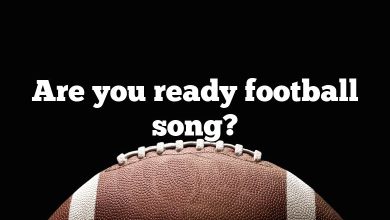 Are you ready football song?