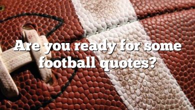 Are you ready for some football quotes?