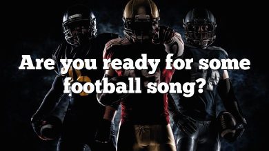 Are you ready for some football song?