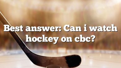 Best answer: Can i watch hockey on cbc?