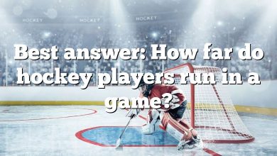 Best answer: How far do hockey players run in a game?