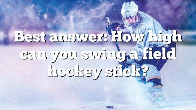 Best answer: How high can you swing a field hockey stick?