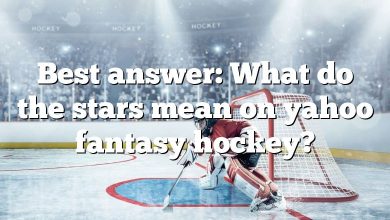 Best answer: What do the stars mean on yahoo fantasy hockey?