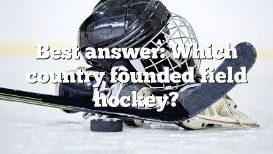 Best answer: Which country founded field hockey?