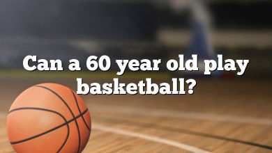 Can a 60 year old play basketball?