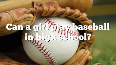 Can a girl play baseball in high school?
