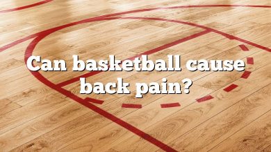 Can basketball cause back pain?