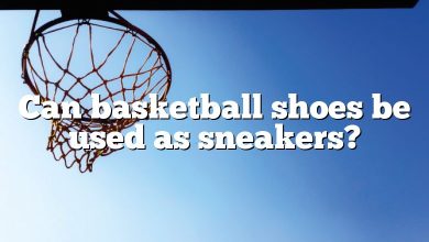 Can basketball shoes be used as sneakers?