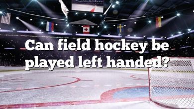 Can field hockey be played left handed?