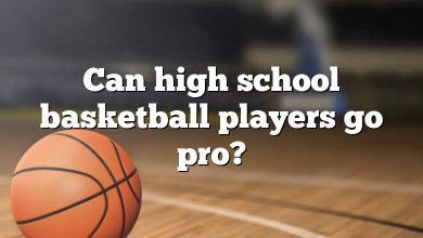 Can high school basketball players go pro?