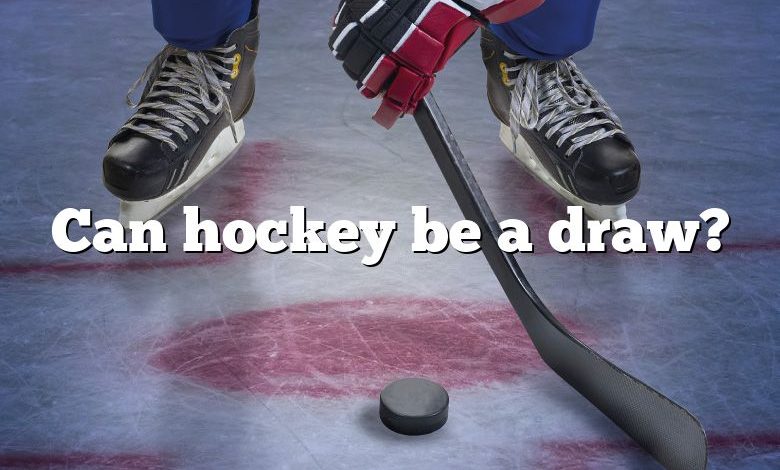 Can hockey be a draw?