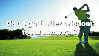 Can i golf after wisdom teeth removal?