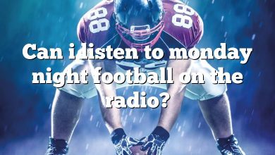 Can i listen to monday night football on the radio?