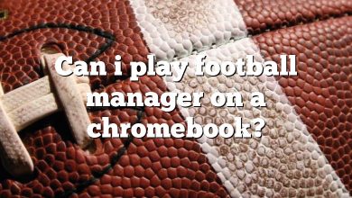 Can i play football manager on a chromebook?