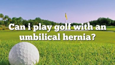 Can i play golf with an umbilical hernia?