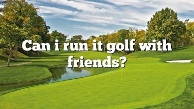 Can i run it golf with friends?