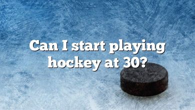 Can I start playing hockey at 30?