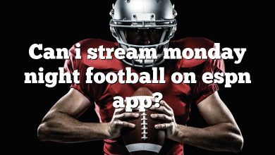 Can i stream monday night football on espn app?