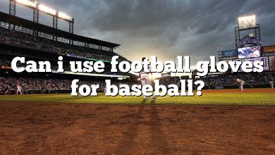 Can i use football gloves for baseball?