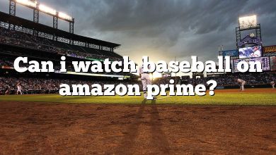 Can i watch baseball on amazon prime?