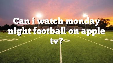 Can i watch monday night football on apple tv?