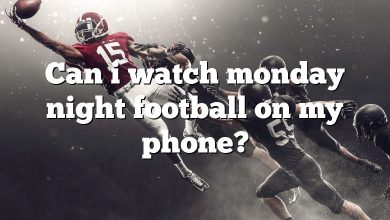 Can i watch monday night football on my phone?