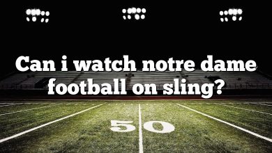 Can i watch notre dame football on sling?