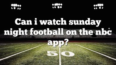 Can i watch sunday night football on the nbc app?