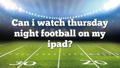 Can i watch thursday night football on my ipad?