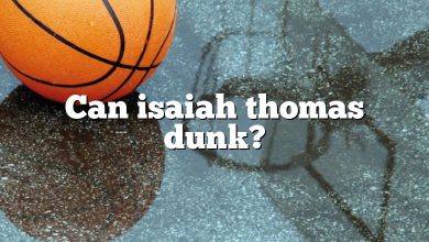 Can isaiah thomas dunk?