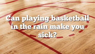 Can playing basketball in the rain make you sick?