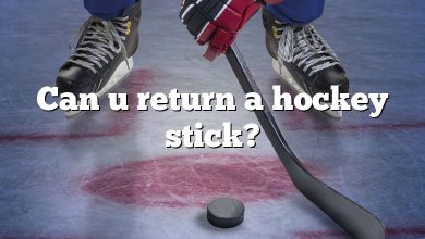 Can u return a hockey stick?