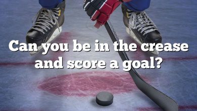 Can you be in the crease and score a goal?