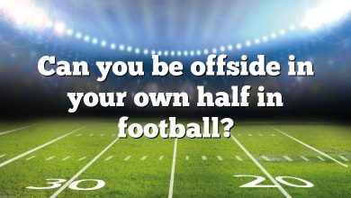 Can you be offside in your own half in football?