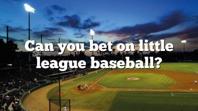 Can you bet on little league baseball?