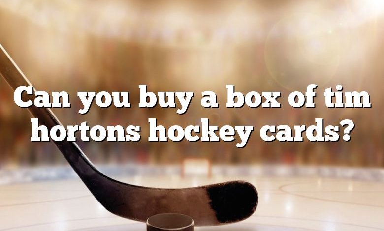 Can you buy a box of tim hortons hockey cards?